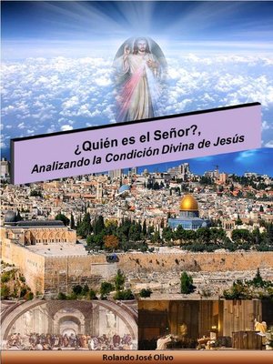 ¿Quién es el Señor?, Analizando la Condición Divina de Jesús - ebook